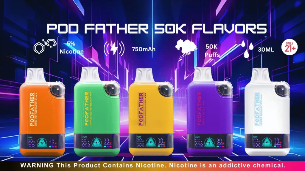 Pod Father 50K Flavors