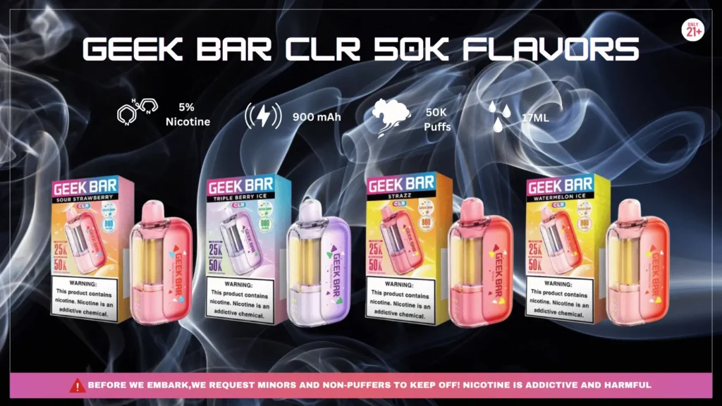 Geek Bar CLR Flavors