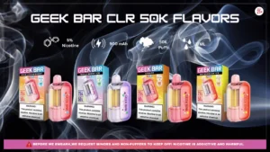 Geek Bar CLR Flavors