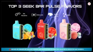 Top 3 Geek Bar Pulse Flavors