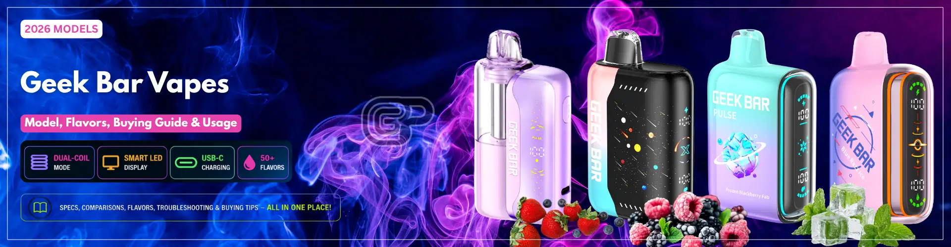 Geek Bar vapes — Pulse, Pulse 2, Pulse X2, DireWolf and Mate 60K disposable vape lineup 2026