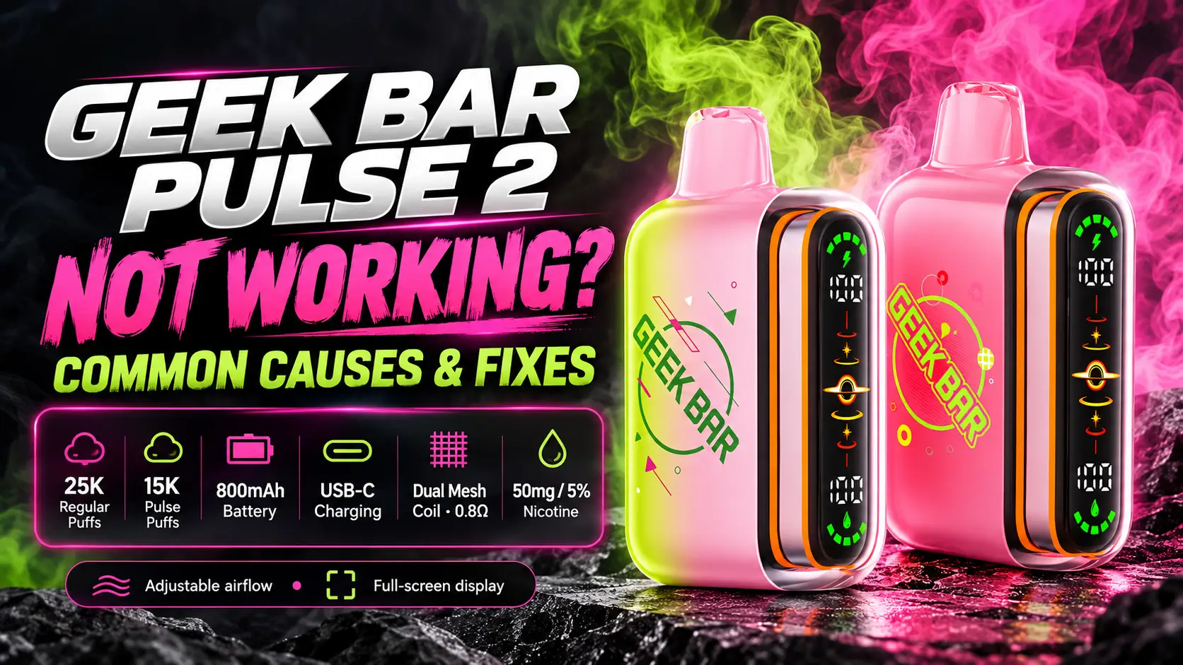 Geek Bar Pulse 2 Not Working